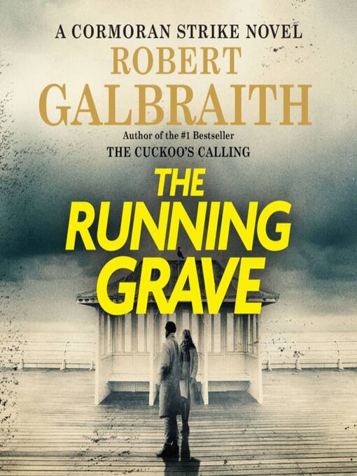 Title details for The Running Grave by Robert Galbraith - Available